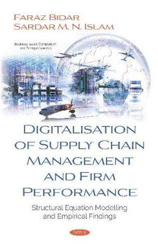 portada Digitalisation of Supply Chain Management and Firm Performance: Structural Equation Modelling and Empirical Findings (in English)