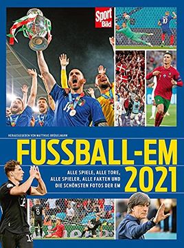 portada Fußball-Em 2021: Alle Spiele, Alle Tore, Alle Spieler, Alle Fakten und die Schönsten Fotos der em (en Alemán)