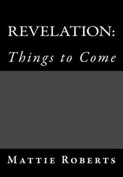portada Revelation: Things to Come (en Inglés)