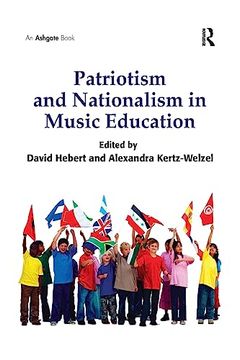 portada Patriotism and Nationalism in Music Education (en Inglés)