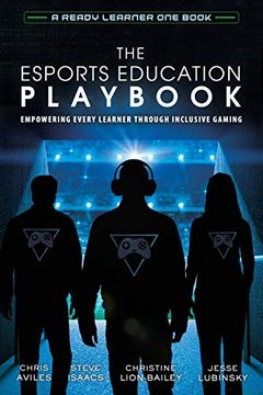 portada The Esports Education Playbook: Empowering Every Learner Through Inclusive Gaming 