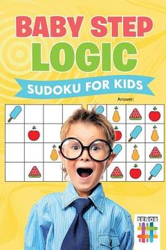 portada Baby Step Logic Sudoku for Kids
