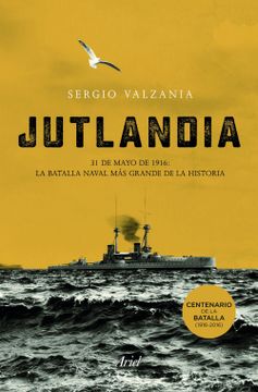portada Jutlandia: 31 de Mayo de 1916: La Batalla Naval más Grande de la Historia