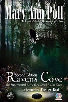 portada Ravens Cove: The Supernatural Battle for a Small Alaska Town: 1 (an Iconoclast Thriller Book One) 