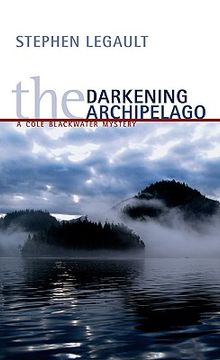 portada The Darkening Archipelago: A Cole Blackwater Mystery (en Inglés)