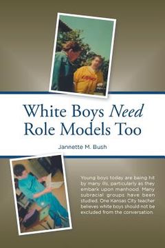 portada White Boys Need Role Models Too (en Inglés)