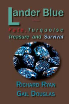 portada Lander Blue: Fate, Turquoise Treasure and Survival (en Inglés)