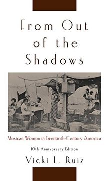 portada From out of the Shadows: Mexican Women in Twentieth-Century America (en Inglés)