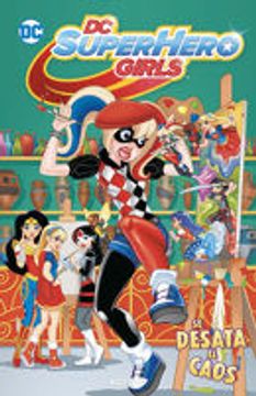 portada Dc Super Hero Girls: Se Desata el Caos (Biblioteca Super Kodomo)