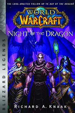 portada World of Warcraft: Night of the Dragon: Blizzard Legends (Blizzard Legends: World of Warcraft) (in English)