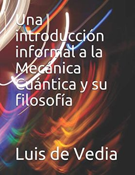 portada Una Introducción Informal a la Mecánica Cuántica y su Filosofía (in Spanish)