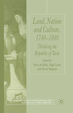 portada Land, Nation and Culture, 1740-1840: Thinking the Republic of Taste