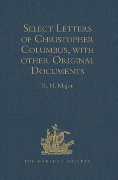 portada Select Letters of Christopher Columbus, with Other Original Documents, Relating to His Four Voyages to the New World