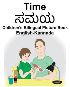 portada English-Kannada Time Children's Bilingual Picture Book (en Inglés)