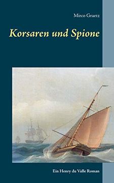 portada Korsaren und Spione: Ein Henry du Valle Roman (in German)