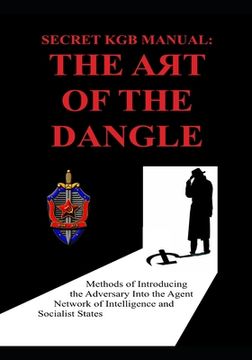portada Secret KGB Manual: The Art of the Dangle