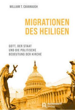 portada Migrationen Des Heiligen: Gott, Der Staat Und Die Politische Bedeutung Der Kirche (en Alemán)