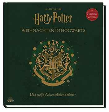 portada Aus den Filmen zu Harry Potter: Weihnachten in Hogwarts: Das Große Adventskalenderbuch: Mit 24 Weihnachtsanhängern und Einem Pop-Up-Baum (en Alemán)