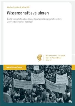 portada Wissenschaft Evaluieren: Der Wissenschaftsrat Und Das Ostdeutsche Wissenschaftssystem Wahrend Der Wende (1989/90) (en Alemán)