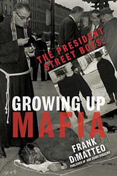 portada The President Street Boys: Growing up Mafia (en Inglés)