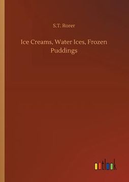 portada Ice Creams, Water Ices, Frozen Puddings (en Inglés)