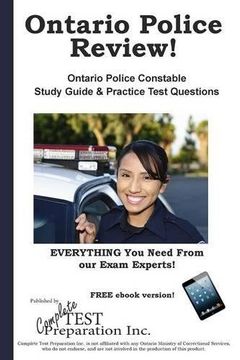 portada Ontario Police Review!   Complete Ontario Police Constable Study Guide and Practice Test Questions