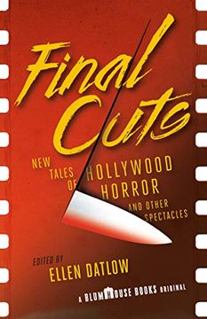 portada Final Cuts: New Tales of Hollywood Horror and Other Spectacles 