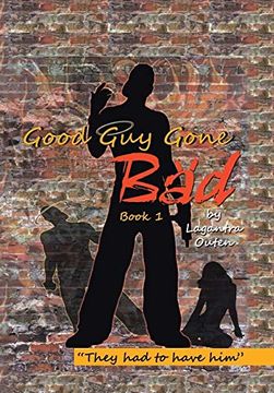 portada Good guy Gone Bad: Book 1 (en Inglés)