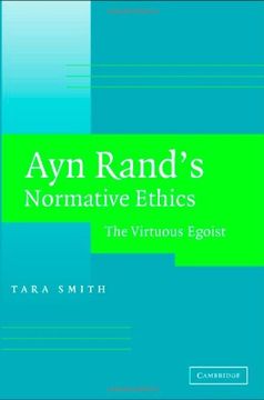 portada Ayn Rand's Normative Ethics Hardback: The Virtuous Egoist 