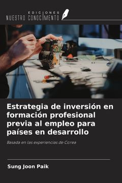 portada Estrategia de inversión en formación profesional previa al empleo para países en desarrollo. Basada en las experiencias de Corea