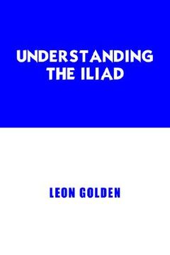 portada understanding the iliad (en Inglés)