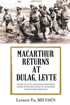 portada MacArthur Returns at Dulag, Leyte (en Inglés)
