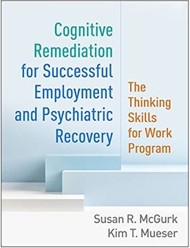portada Cognitive Remediation for Successful Employment and Psychiatric Recovery: The Thinking Skills for Work Program (en Inglés)
