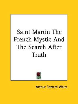 portada saint martin the french mystic and the search after truth (en Inglés)