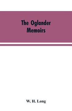 portada The Oglander memoirs: extracts from the mss. of Sir J. Oglander, (en Inglés)