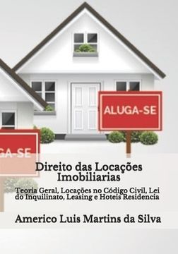 portada Direito das Locacoes Imobiliarias: Teoria Geral, Locacoes Codigo Civil, Lei do Inquilinato, Leasing e Hoteis Residencia (en Portugués)
