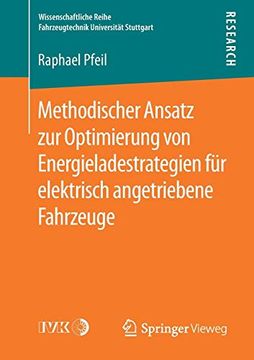 portada Methodischer Ansatz zur Optimierung von Energieladestrategien für Elektrisch Angetriebene Fahrzeuge (en Alemán)
