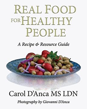 portada Real Food for Healthy People: A recipe and resource guide (en Inglés)