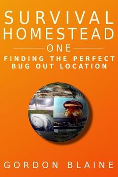 portada Survival Homestead One: Finding The Perfect Bug Out Location (in English)