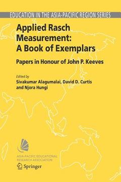 portada applied rasch measurement: a book of exemplars: papers in honour of john p. keeves (en Inglés)