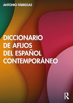 portada Diccionario de Afijos del Español Contemporáneo (in Spanish)