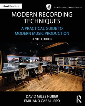 portada Modern Recording Techniques: A Practical Guide to Modern Music Production (Audio Engineering Society Presents) (en Inglés)