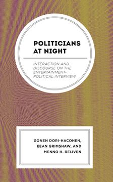 portada Politicians at Night: Interaction and Discourse on the Entertainment-Political Interview (en Inglés)