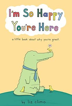 portada I'M so Happy You'Re Here: A Little Book About why You'Re Great (in English)