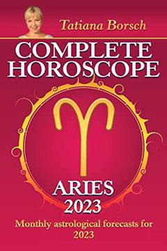 portada Complete Horoscope Aries 2023: Monthly Astrological Forecasts for 2023 (in English)