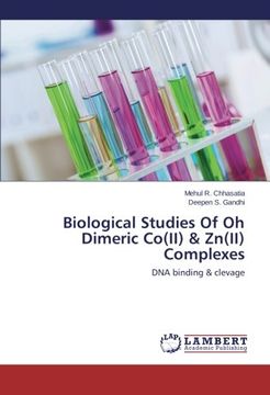 portada Biological Studies Of Oh Dimeric Co(II) & Zn(II) Complexes