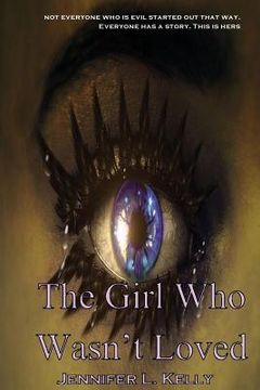 portada The Girl Who Wasn't Loved: A Lucia Chronicles Novella (in English)