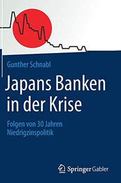 portada Japans Banken in der Krise: Folgen von 30 Jahren Niedrigzinspolitik (en Alemán)