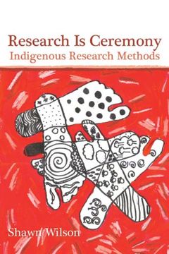portada Research is Ceremony: Indigenous Research Methods (en Inglés)