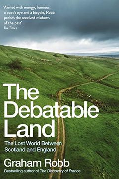 portada The Debatable Land: The Lost World Between Scotland and England (en Inglés)